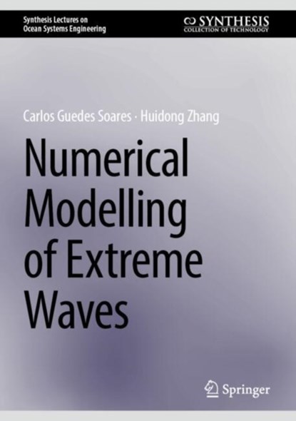Numerical Modelling of Extreme Waves, Huidong Zhang ; Carlos Guedes Soares - Gebonden - 9783031770838