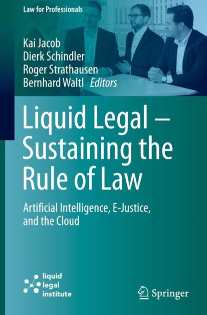 Liquid Legal - Sustaining the Rule of Law, Kai Jacob ; Bernhard Waltl ; Roger Strathausen - Gebonden - 9783031785955