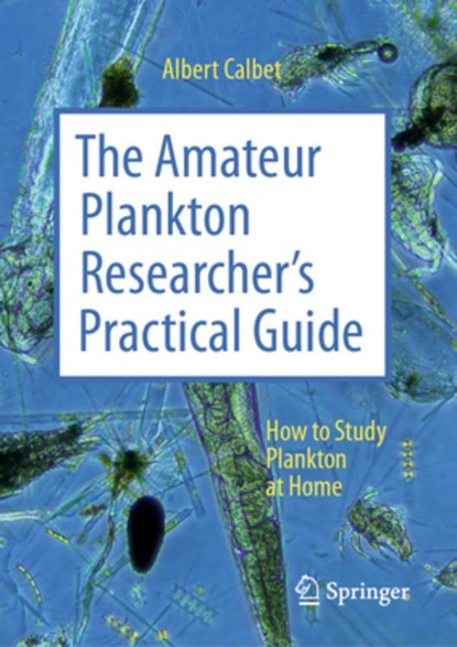 The Amateur Plankton Researcher's Practical Guide, Albert Calbet - Gebonden - 9783031802478