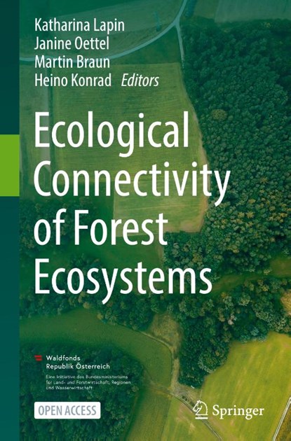 Ecological Connectivity of Forest Ecosystems, Katharina Lapin ; Janine Oettel ; Martin Braun - Gebonden - 9783031822056