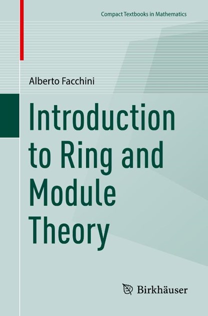 Introduction to Ring and Module Theory, Alberto Facchini - Paperback - 9783031825088