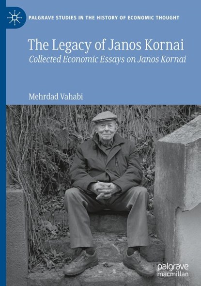 The Legacy of Janos Kornai, Mehrdad Vahabi - Gebonden - 9783031832383