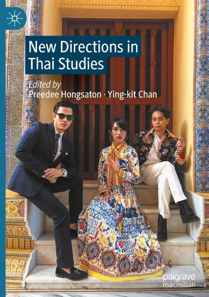 New Directions in Thai Studies, Preedee Hongsaton ; Ying-kit Chan - Gebonden - 9783031838590
