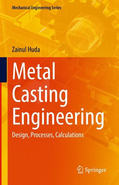 Metal Casting Engineering, Zainul Huda - Gebonden - 9783031846199