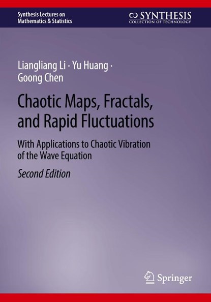 Chaotic Maps, Fractals, and Rapid Fluctuations, Liangliang Li ; Yu Huang ; Goong Chen - Paperback - 9783031848278