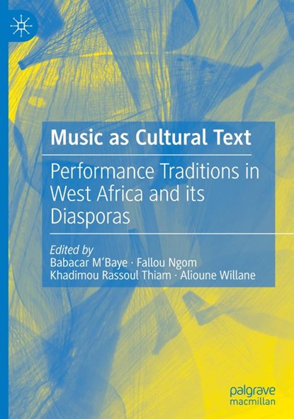 Music as Cultural Text, Babacar M'Baye ; Fallou Ngom ; Khadimou Rassoul Thiam - Gebonden - 9783031852756