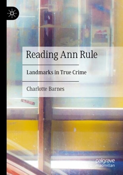 Reading Ann Rule,  Charlotte Barnes - Paperback - 9783031857782