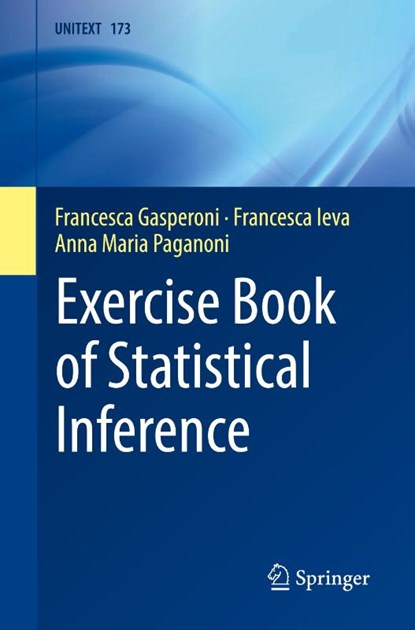 Exercise Book of Statistical Inference, Francesca Gasperoni ; Francesca Ieva ; Anna Maria Paganoni - Paperback - 9783031866692