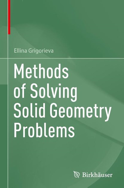 Methods of Solving Solid Geometry Problems, Ellina Grigorieva - Gebonden - 9783031869686