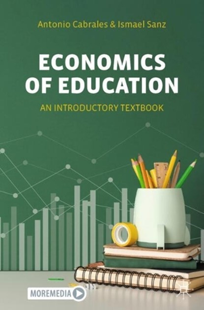 Economics of Education, Antonio Cabrales ; Ismael Sanz - Paperback - 9783031909108