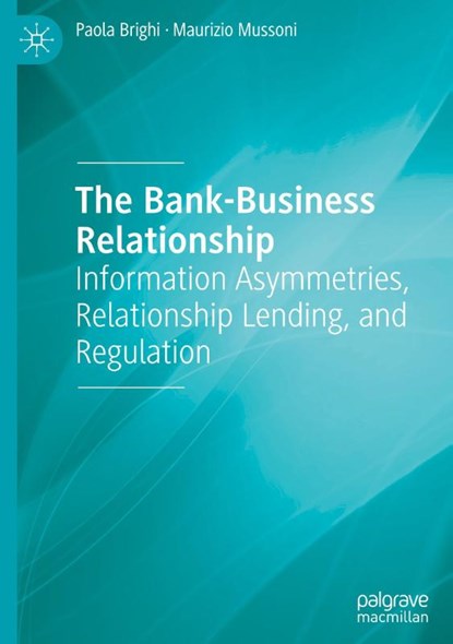 The Bank-Business Relationship, Paola Brighi ; Maurizio Mussoni - Gebonden - 9783031910678