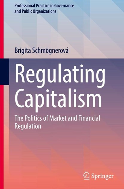 Regulating Capitalism, Brigita Schmognerova - Gebonden - 9783031916229