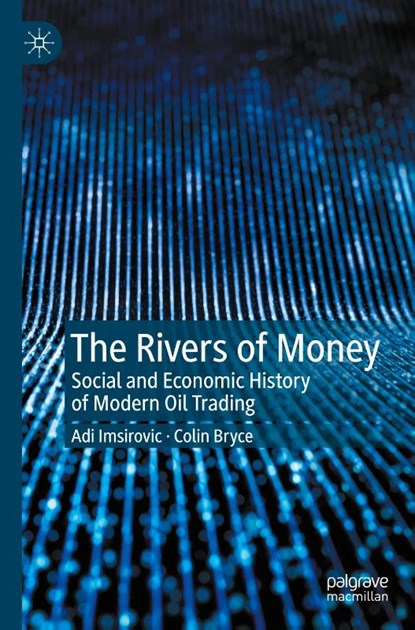 The Rivers of Money, Adi Imsirovic ; Colin Bryce - Paperback - 9783031918056