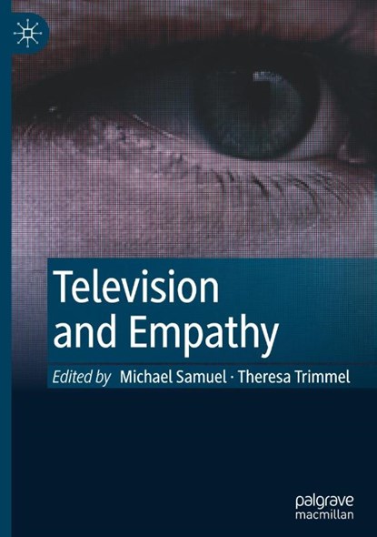 Television and Empathy, Michael Samuel ; Theresa Trimmel - Gebonden - 9783031922800