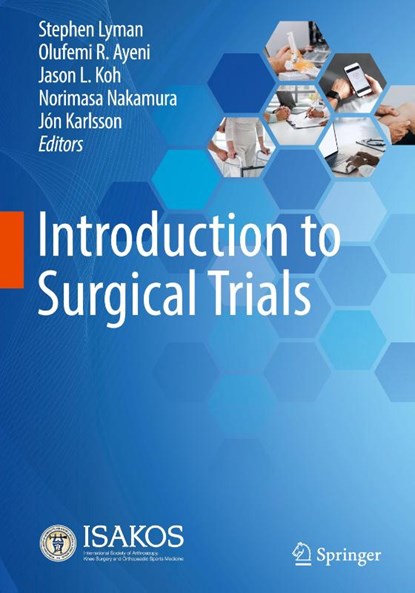 Introduction to Surgical Trials, Stephen Lyman ; Olufemi R. Ayeni ; Jason L. Koh - Gebonden - 9783031923043