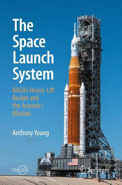The Space Launch System, Anthony Young - Paperback - 9783031926549