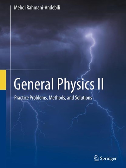 General Physics II, Mehdi Rahmani-Andebili - Gebonden - 9783031928659