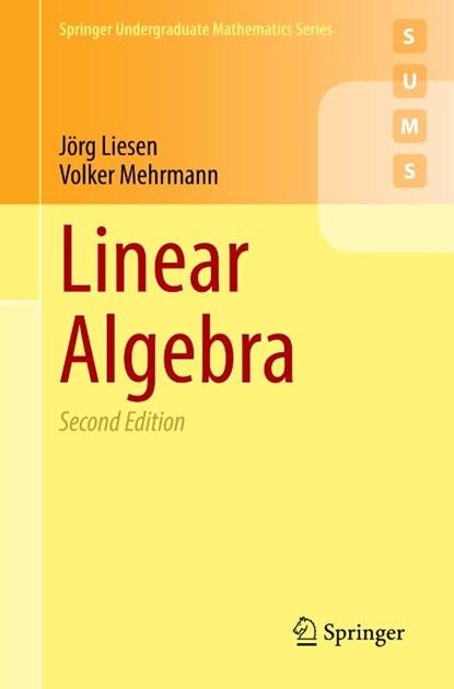 Linear Algebra, Jorg Liesen ; Volker Mehrmann - Paperback - 9783031932595