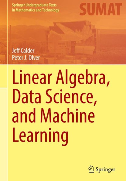 Linear Algebra, Data Science, and Machine Learning, Jeff Calder ; Peter J. Olver - Gebonden - 9783031937637