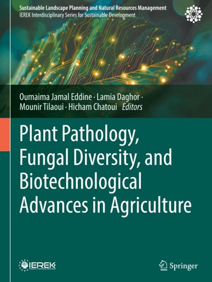 Plant Pathology, Fungal Diversity, and Biotechnological Advances in Agriculture, Oumaima Jamal Eddine ; Lamia Daghor ; Mounir Tilaoui - Gebonden - 9783031976650