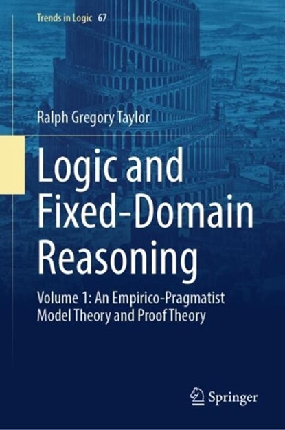 Logic and Fixed-Domain Reasoning, Ralph Gregory Taylor - Gebonden - 9783031981883