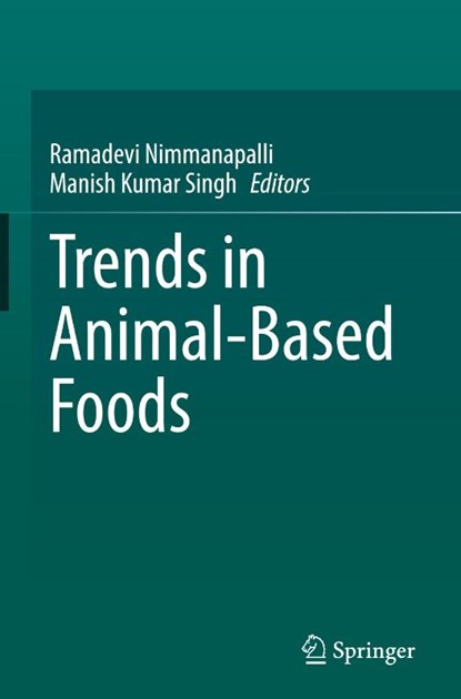 Trends in Animal-Based Foods, Ramadevi Nimmanapalli ; Manish Kumar Singh - Gebonden - 9783032005748