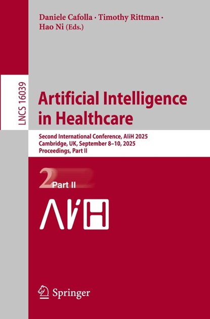 Artificial Intelligence in Healthcare, Daniele Cafolla ; Timothy Rittman ; Hao Ni - Paperback - 9783032006554