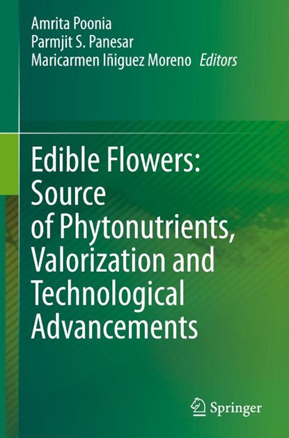 Edible Flowers: Source of Phytonutrients, Valorization and Technological Advancements, Amrita Poonia ; Parmjit S. Panesar ; Maricarmen Iñiguez Moreno - Gebonden - 9783032006660