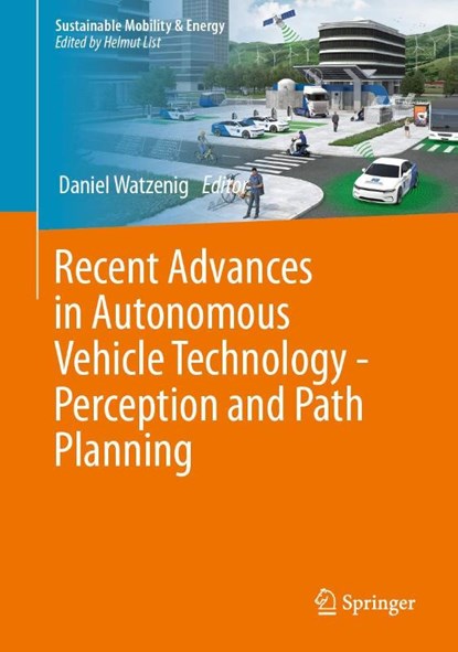 Recent Advances in Autonomous Vehicle Technology—Perception and Path Planning, Daniel Watzenig - Gebonden - 9783032010001