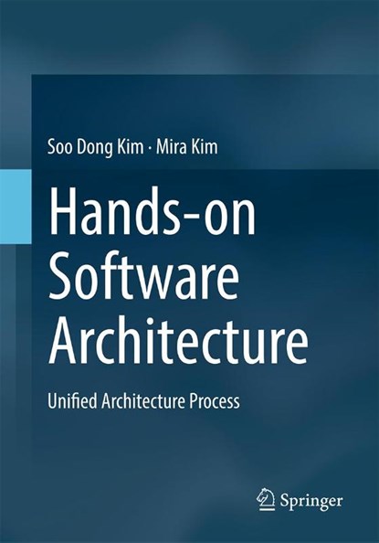 Hands-on Software Architecture, Soo Dong Kim ; Mira Kim - Paperback - 9783032011831