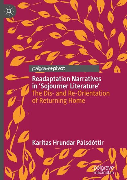 Readaptation Narratives in 'Sojourner Literature', Karitas Hrundar Palsdottir - Gebonden - 9783032013392