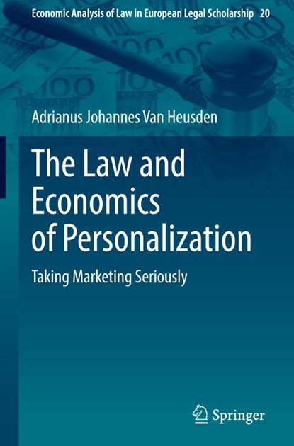 The Law and Economics of Personalization, Adrianus Johannes Van Heusden - Gebonden - 9783032014672