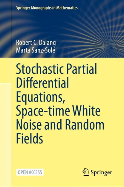 Stochastic Partial Differential Equations, Space-time White Noise and Random Fields, Robert C. Dalang ; Marta Sanz-Sole - Gebonden - 9783032016492