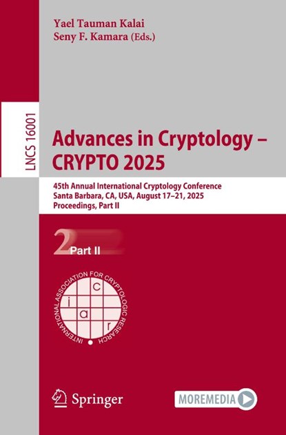 Advances in Cryptology – CRYPTO 2025, Yael Tauman Kalai ; Seny F. Kamara - Paperback - 9783032018779