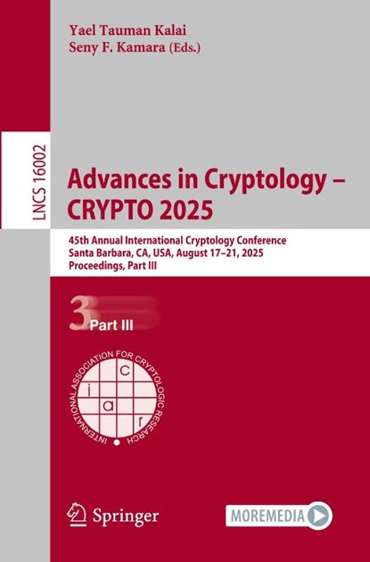 Advances in Cryptology - CRYPTO 2025, Yael Tauman Kalai ; Seny F. Kamara - Paperback - 9783032018809