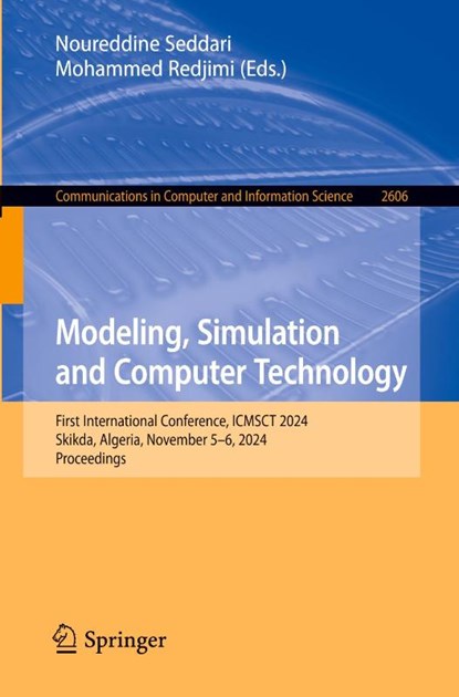 Modeling, Simulation and Computer Technology, Noureddine Seddari ; Mohammed Redjimi - Paperback - 9783032019219