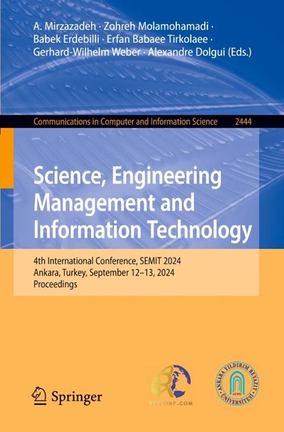 Science, Engineering Management and Information Technology, A. Mirzazadeh ; Zohreh Molamohamadi ; Babek Erdebilli - Paperback - 9783032019479