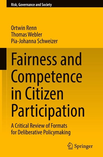 Fairness and Competence in Citizen Participation, Ortwin Renn ; Thomas Webler ; Pia-Johanna Schweizer - Gebonden - 9783032023018