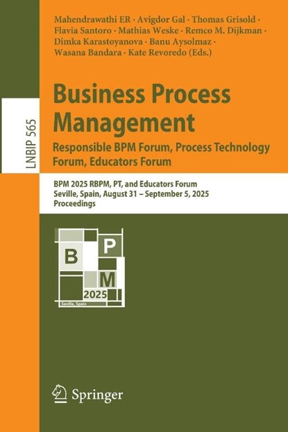 Business Process Management: Responsible BPM Forum, Process Technology Forum, Educators Forum, Mahendrawathi Er ; Wasana Bandara ; Kate Revoredo - Paperback - 9783032029355