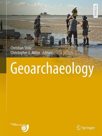 Geoarchaeology, Christian Stolz ; Christopher E. Miller - Gebonden - 9783032038074