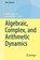 Algebraic, Complex, and Arithmetic Dynamics, Laura DeMarco ; Mattias Jonsson - Gebonden - 9783032040473