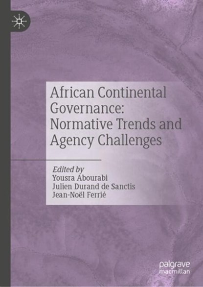 African Continental Governance: Normative Trends and Agency Challenges, niet bekend - Gebonden - 9783032044303
