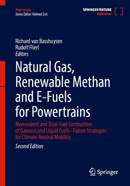 Natural Gas, Renewable Methan and E-Fuels for Powertrains, Richard van Basshuysen ; Rudolf Flierl - Gebonden - 9783032056399