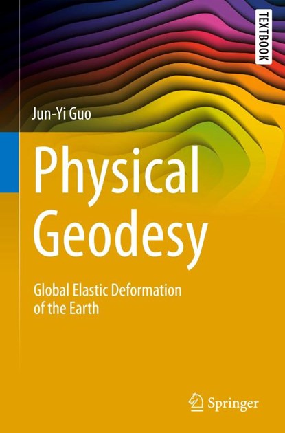 Physical Geodesy, Jun-Yi Guo - Gebonden - 9783032066527