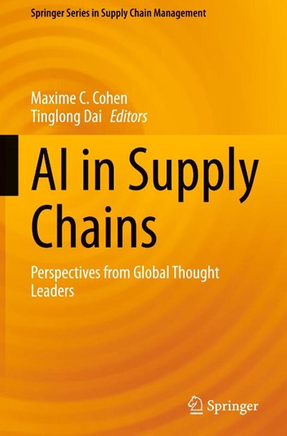AI in Supply Chains, Maxime C. Cohen ; Tinglong Dai - Gebonden - 9783032070531