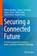 Securing a Connected Future, William Harding ; Andreas Hartmann ; Shayla O'Brien ; Viktor Sinzig - Gebonden - 9783032073082