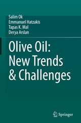 Olive Oil: New Trends & Challenges - Salim Ok ; Emmanuel Hatzakis ; Tapas K. Mal ; Derya Arslan - 9783032074232