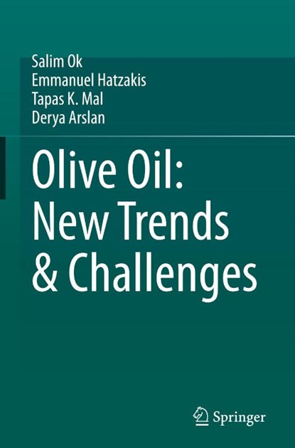 Olive Oil: New Trends & Challenges, Salim Ok ; Emmanuel Hatzakis ; Tapas K. Mal ; Derya Arslan - Gebonden - 9783032074232