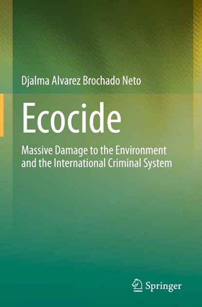 Ecocide, Djalma Alvarez Brochado Neto - Gebonden - 9783032077561