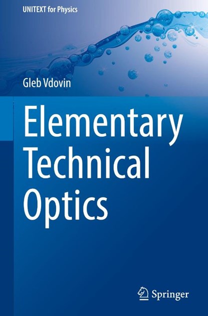 Elementary Technical Optics, Gleb Vdovin - Gebonden - 9783032086259